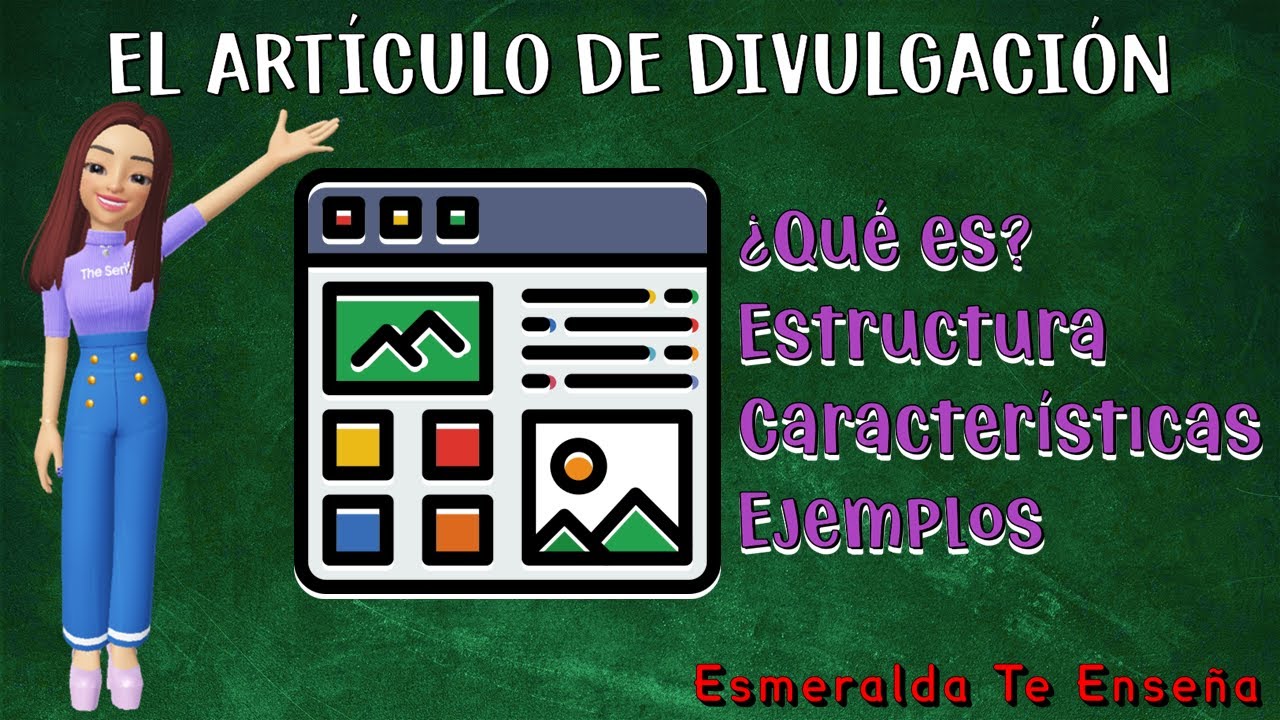 El Articulo de Divulgaci&oacute;n: Estructura, Caracter&iacute;sticas y Ejemplos