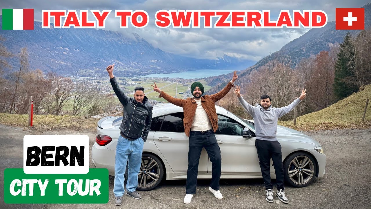 🇮🇹ITALY ਤੋਂ ਚਾੜ੍ਹੀ TRAIN 🚂 ਵਿੱਚ ਗੱਡੀ ਤੇ ਪੌਹੰਚੇ SWITZERLAND🇨🇭/ BERN MOST BEAUTIFUL CITY OF SWISS ✨