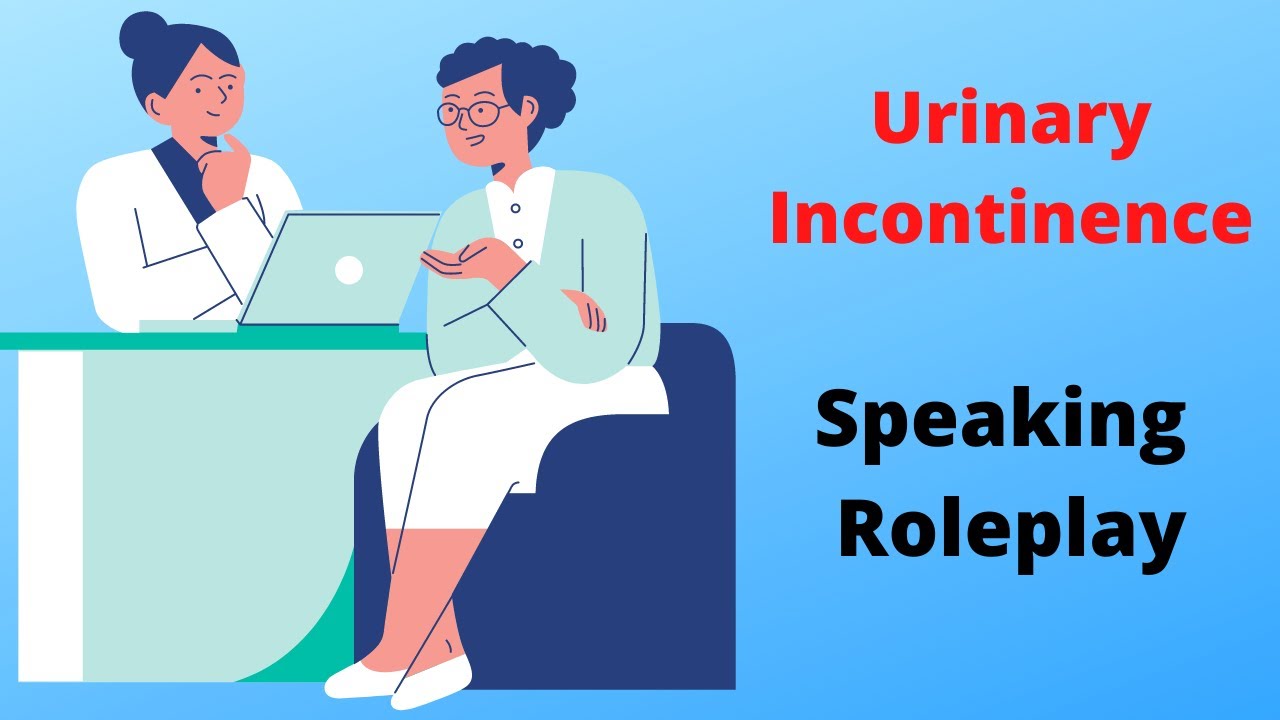 OET Speaking urinary [urge] Incontinence