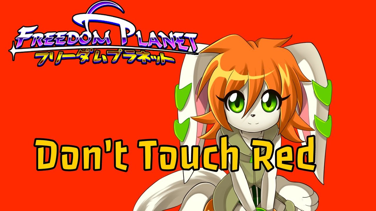 Freedom Planet (Milla's Story) - Don't Touch Red
