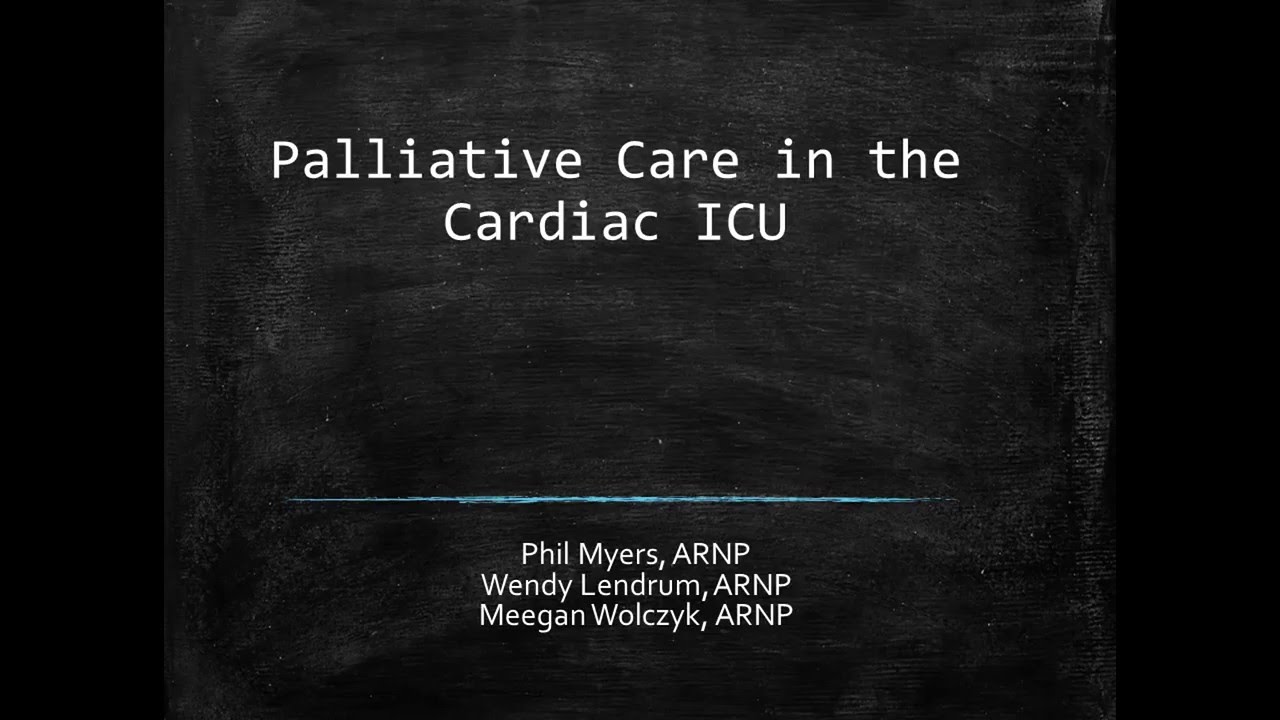 Palliative Care in the Cardiac ICU