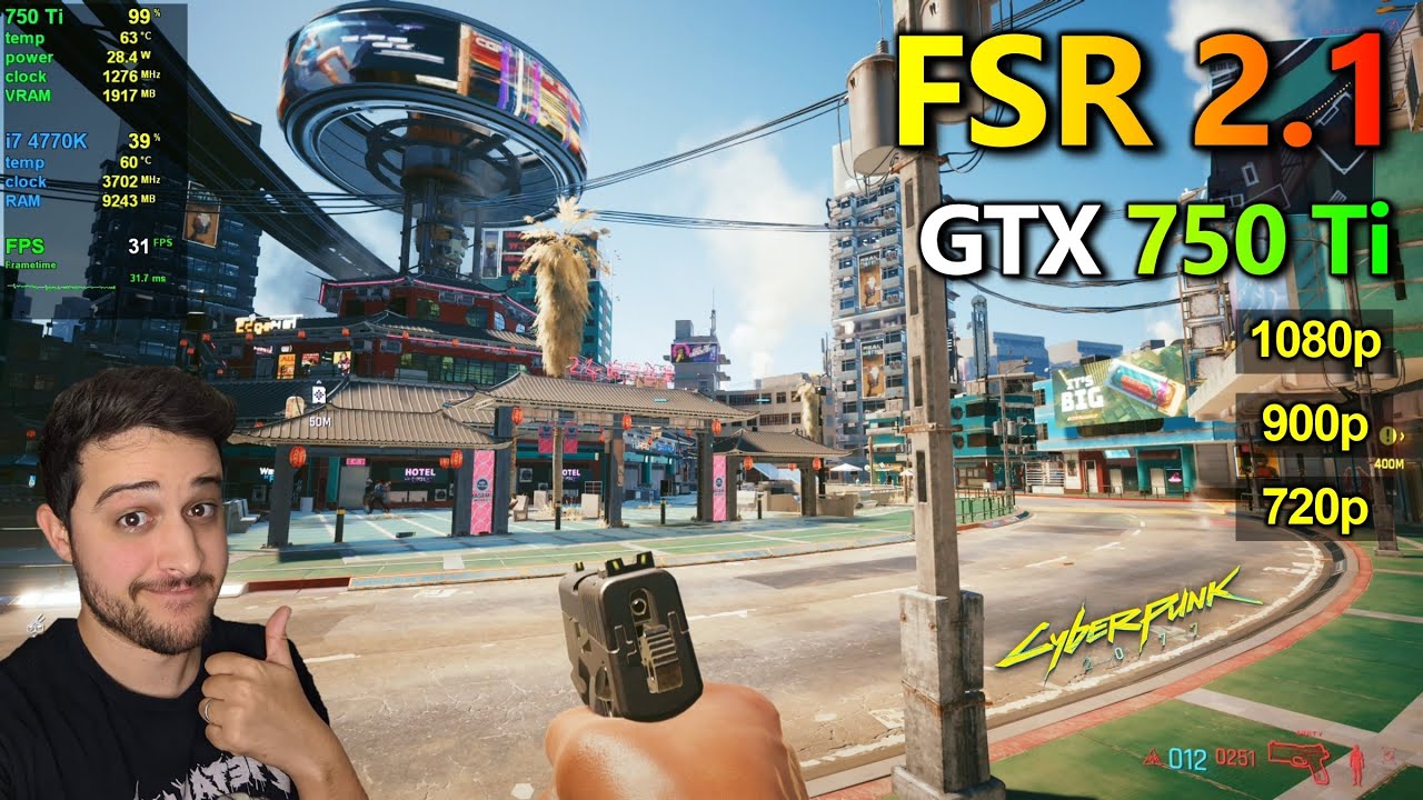Тестирование FSR 2.1 в Cyberpunk 2077 | с GTX 750 Ti