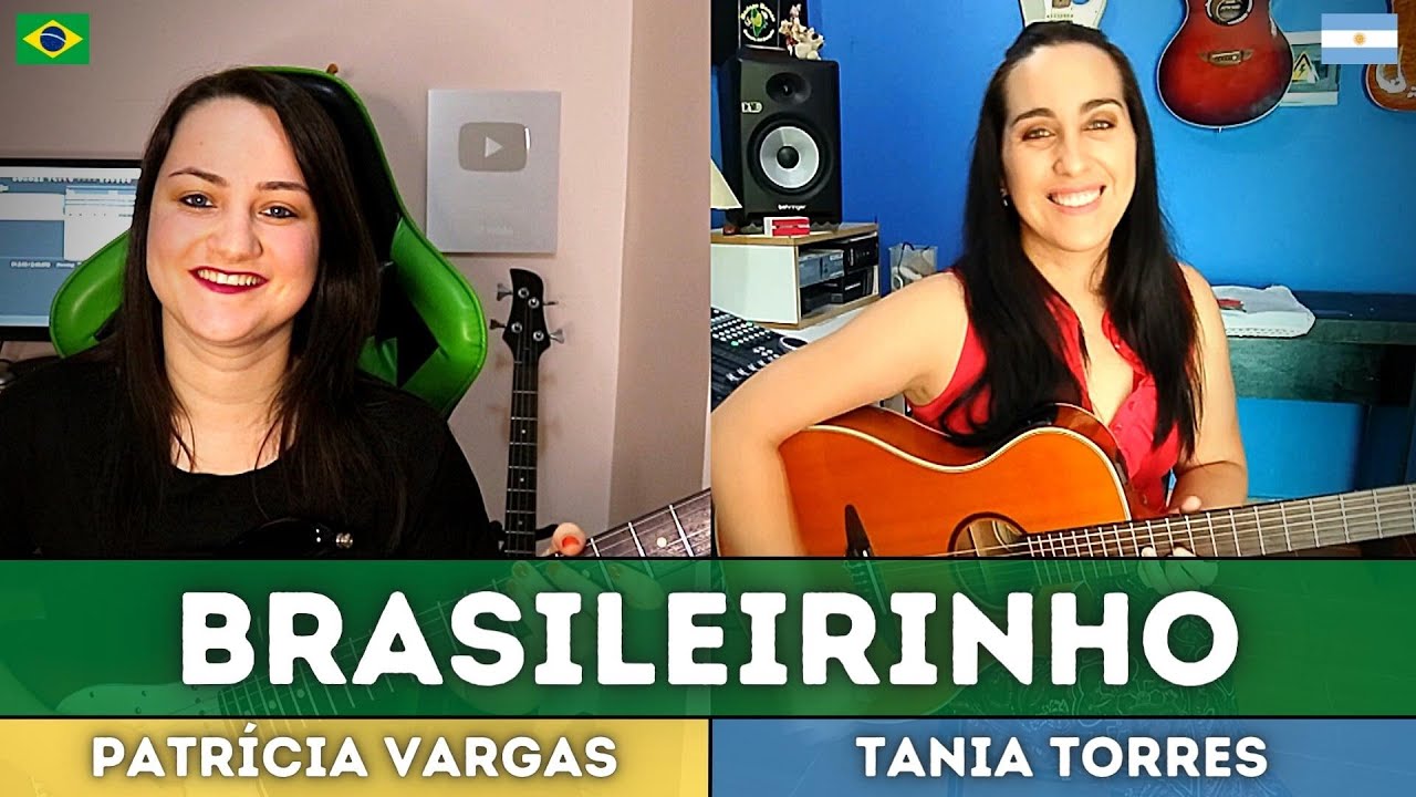 Brasileirinho by TANIA TORRES  e PATRÍCIA VARGAS 🇦🇷🇧🇷