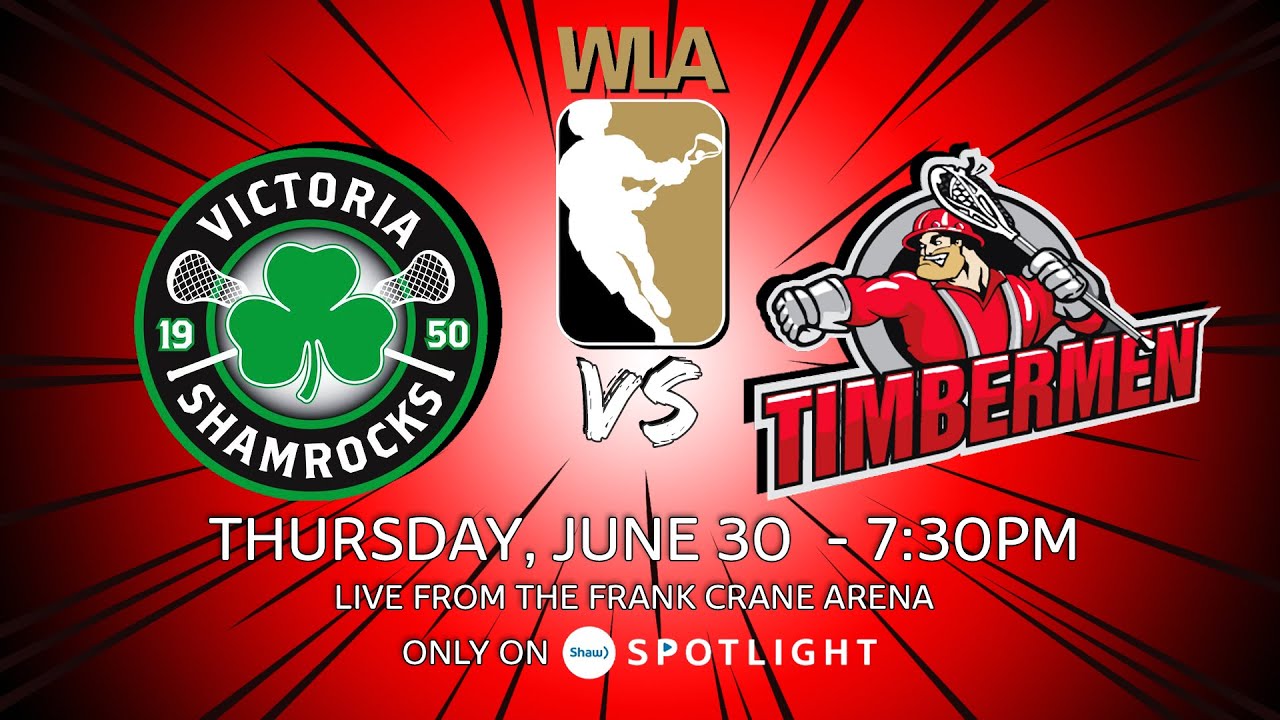 WLA Senior A Lacrosse Nanaimo Timbermen vs Victoria Shamrocks