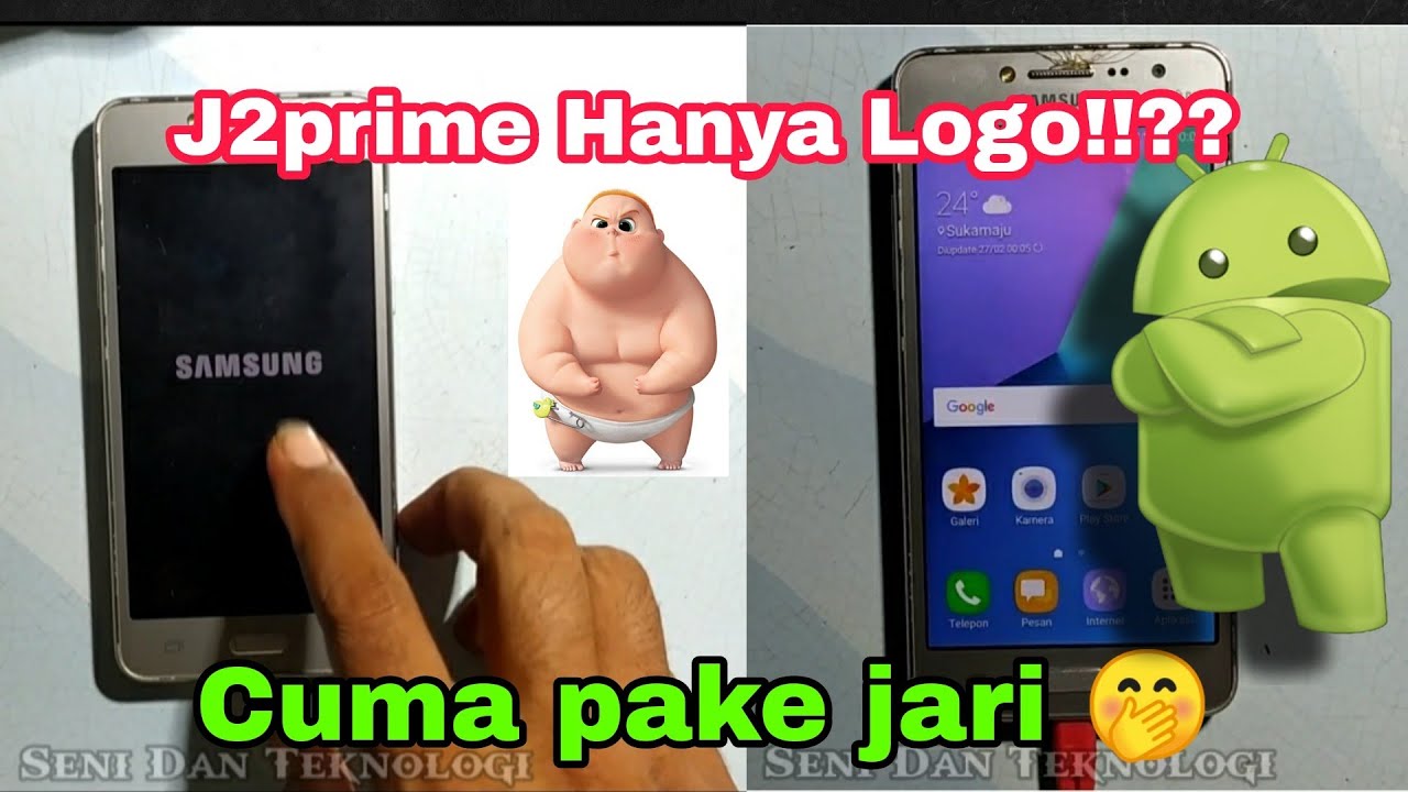 Cara mengatasi samsung J2prime hanya logo / bootlop.