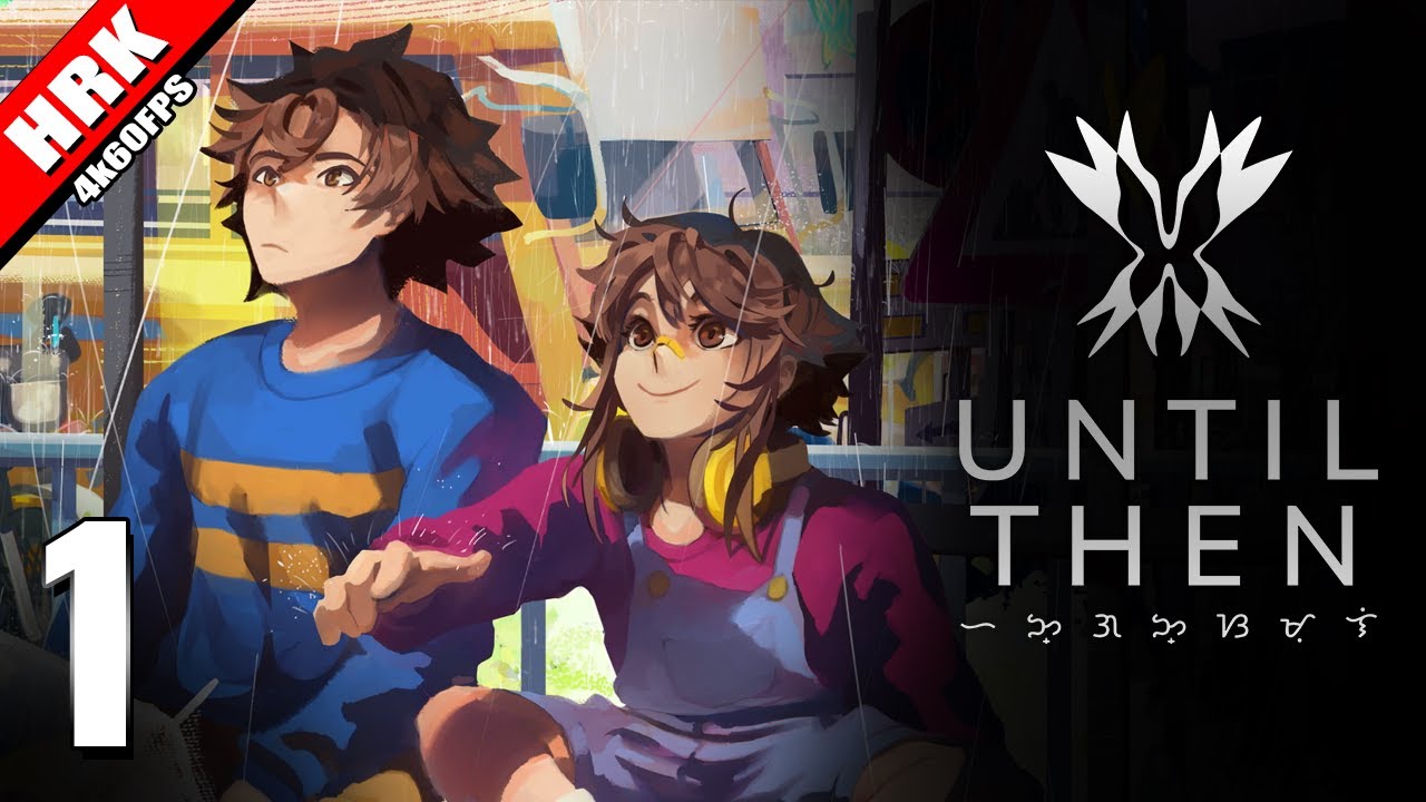 จนกว่าจะบรรจบพบกันใหม่ | Until Then - Part 1