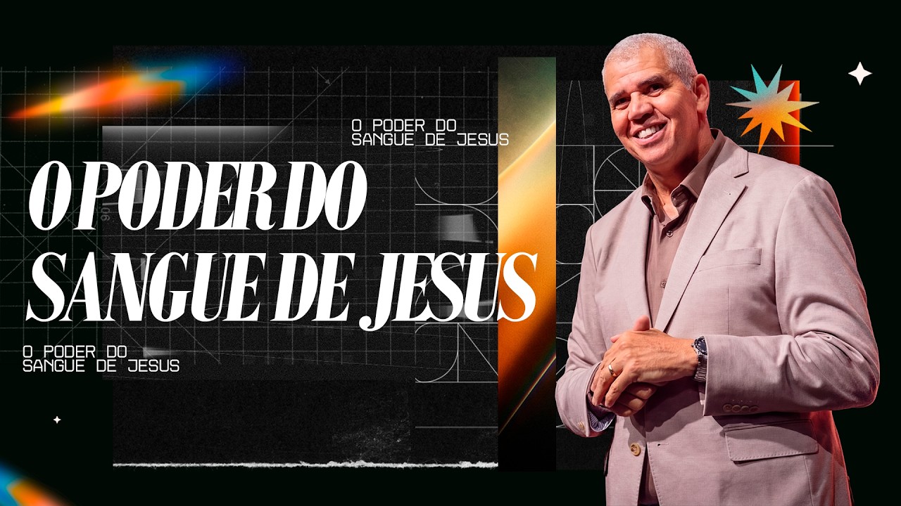 O poder do sangue de Jesus l Ap. Sergio pessoa