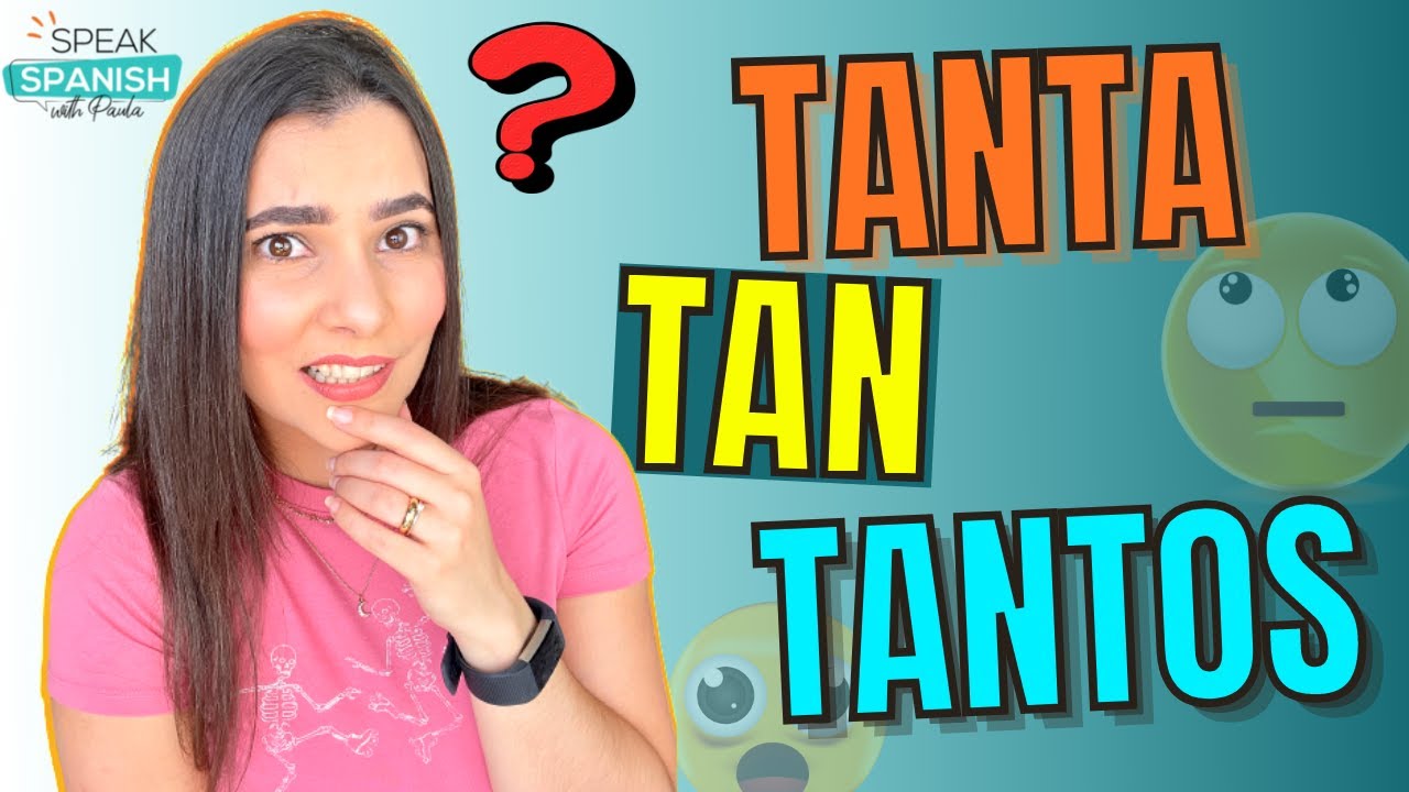 TAN vs TANTO vs TANTO COMO in SPANISH