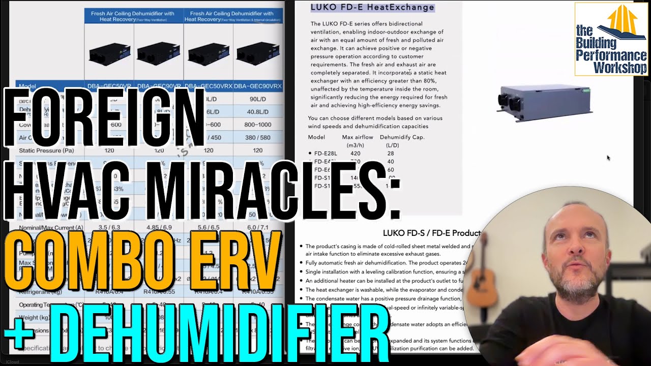 Asian HVAC Innovations and How to Evaluate for Homes: ERV + Dehumidifier Combo