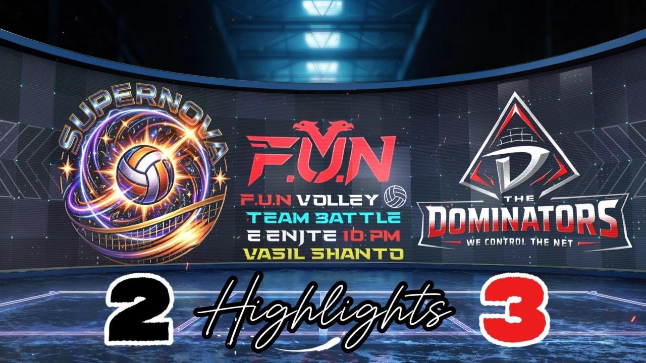 F.U.N VOLLEYBALL TEAM BATTLE SUPERNOVA VS DOMINATORS 2-3 HIGHLIGHTS 19 SHKURT  @VASIL SHANTO