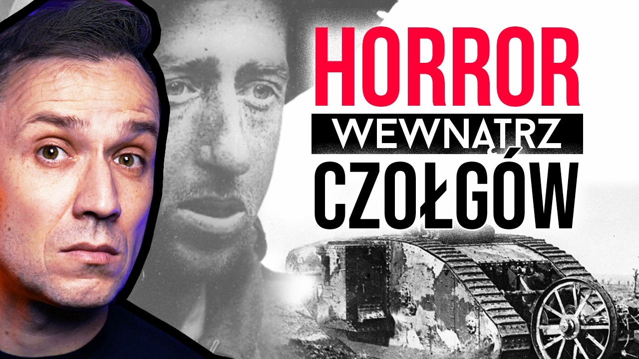 Dlaczego służba w pierwszych czołgach była NAJGORSZYM koszmarem