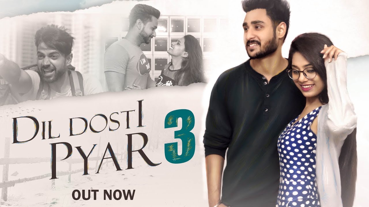 Dil Dosti Pyar 3 | The Heart Touching Story | Naughty World | Ft.Manjeet Sannan