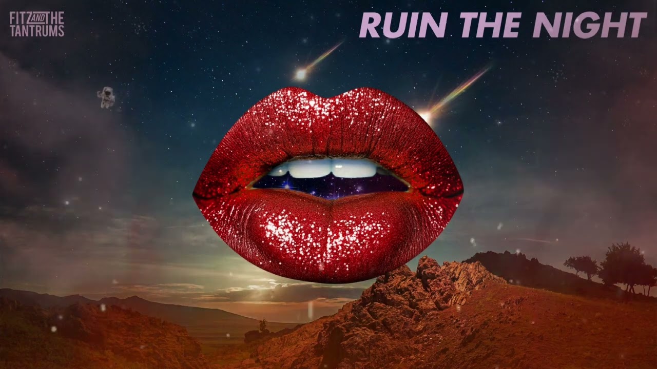 Fitz And The Tantrums - Ruin The Night (Official Lyric Video)