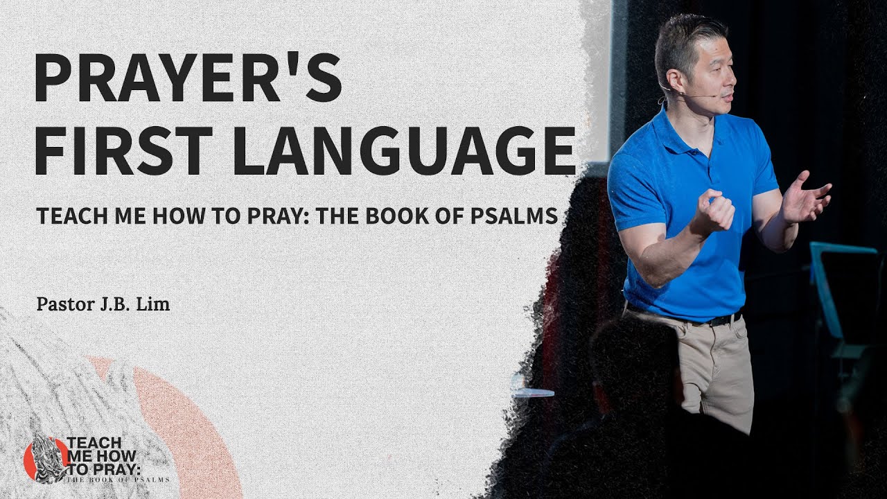 Prayer's First Language (Psalm 3) | Teach Me How to Pray: The Book of Psalms