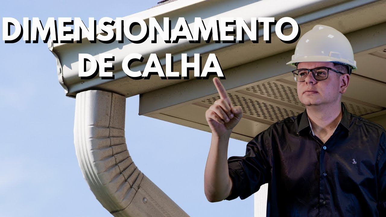O PASSO A PASSO PARA DIMENSIONAR CALHAS