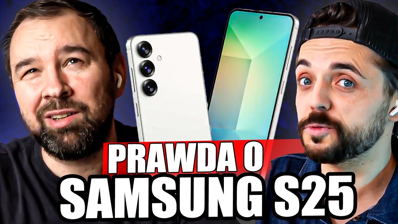 WSZYSTKO O SAMSUNG S25 - szczerze po testach