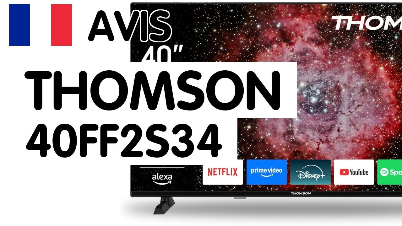 🇫🇷 Avis SMART TV 40 POUCES Thomson 40ff2s34 : La t&eacute;l&eacute; qui va r&eacute;volutionner votre salon ?!
