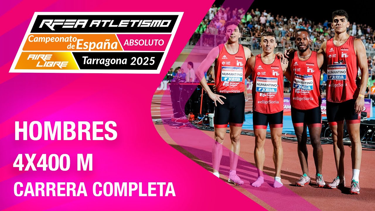 Final 4x400m H - Campeonato de España absoluto de atletismo Tarragona2025 - Atletismo Numantino