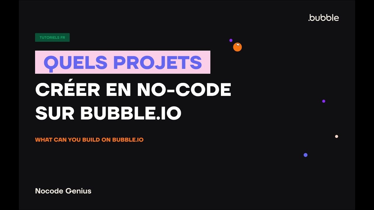 Quels projets créer en no-code sur Bubble.io ?