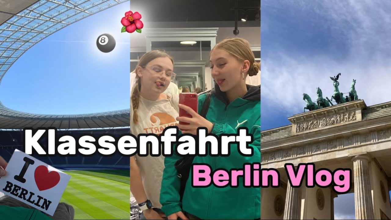 Klassenfahrt nach Berlin *Chaos Vlog* 🌺