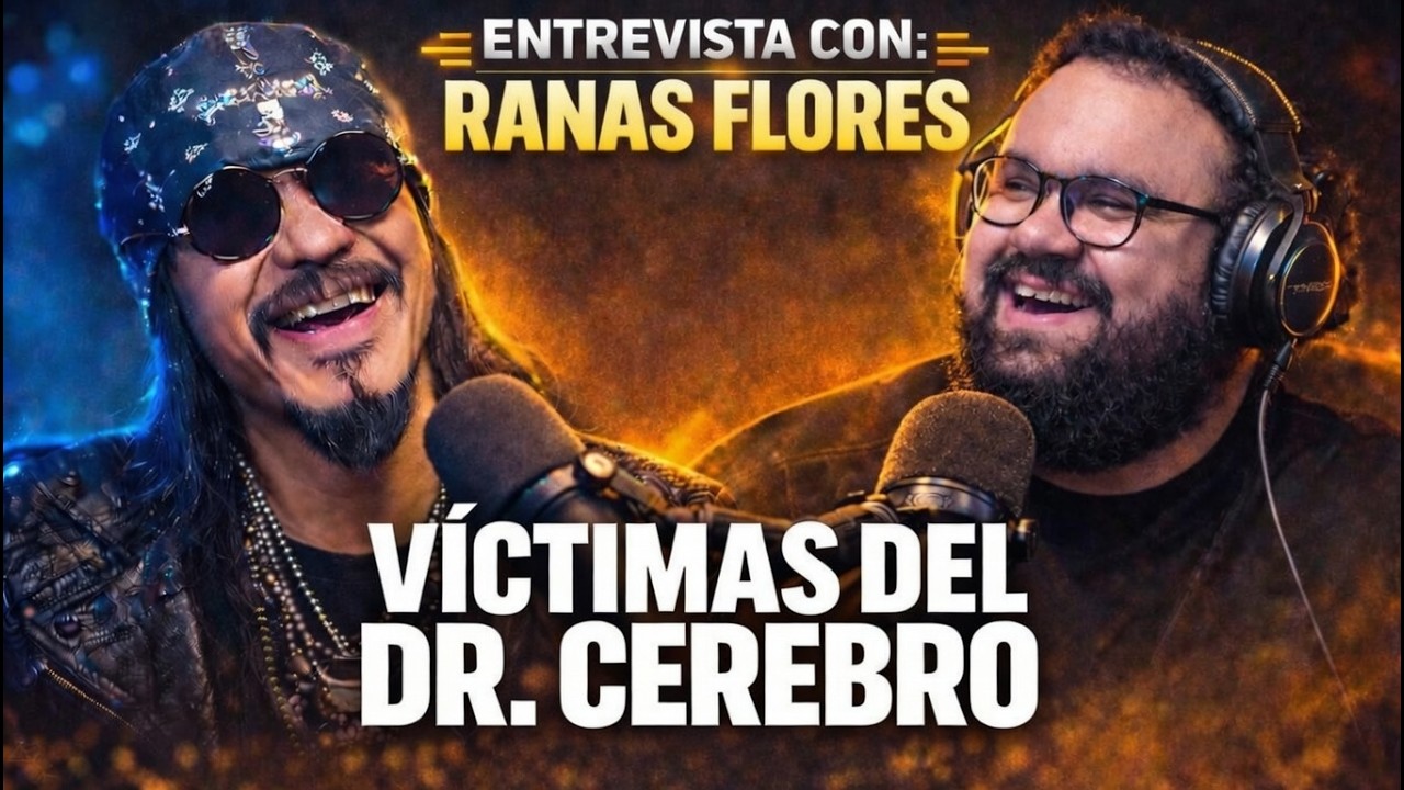 Entrevista con RANAS FLORES (Víctimas Del Doctor Cerebro)  | Rock,  Barrio Y Libertad Creativa