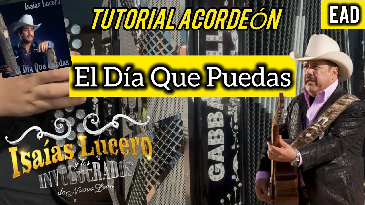 El Día Que Puedas - Isaías Lucero ¡TUTORIAL ACORDEÓN!  INTRO Y ADORNOS