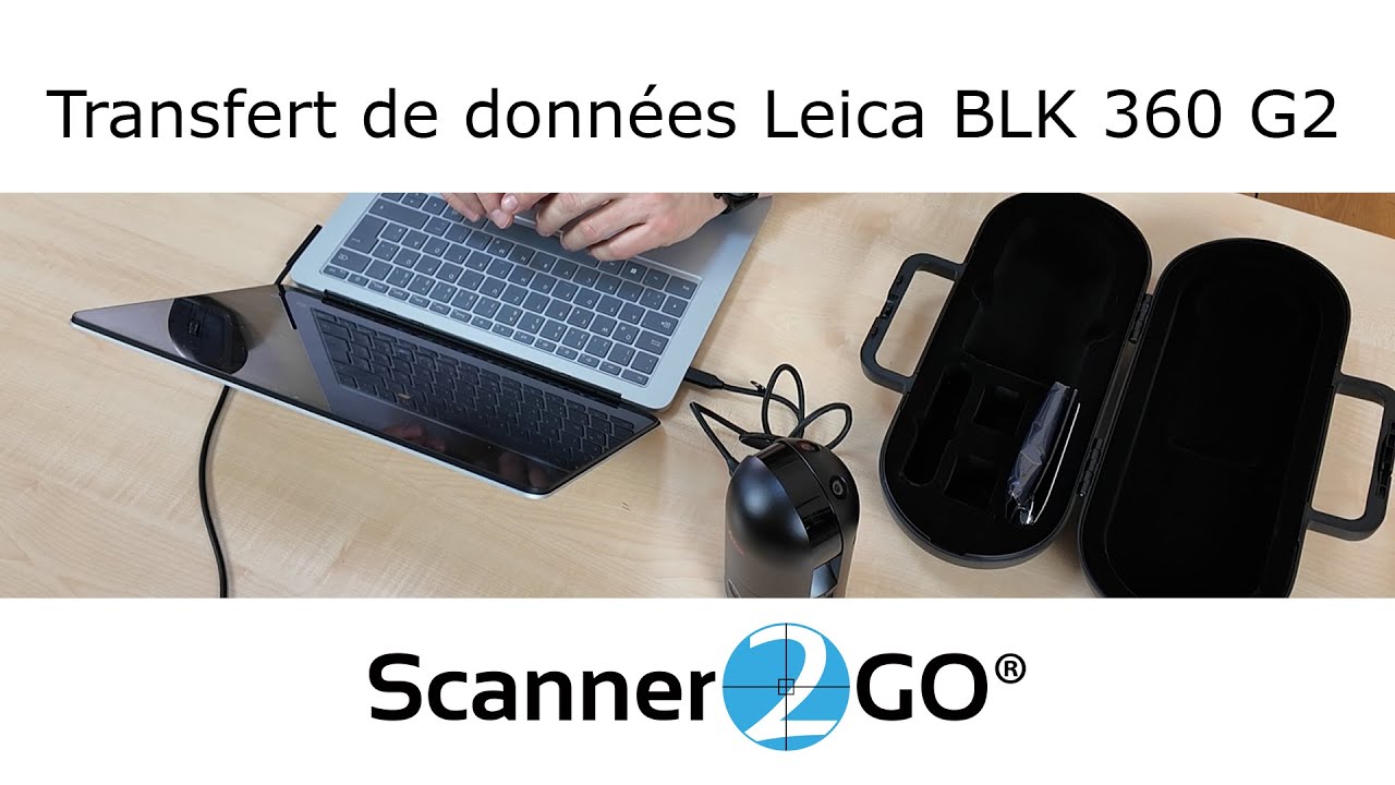 Transfert de donn&eacute;es Leica BLK 360 G2 - Scanner2GO
