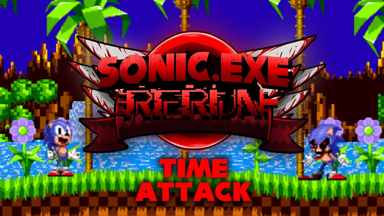 Friday Night Funkin’: Sonic.exe RERUN OST Time Attack (Normal + EXE Mix Mashup)