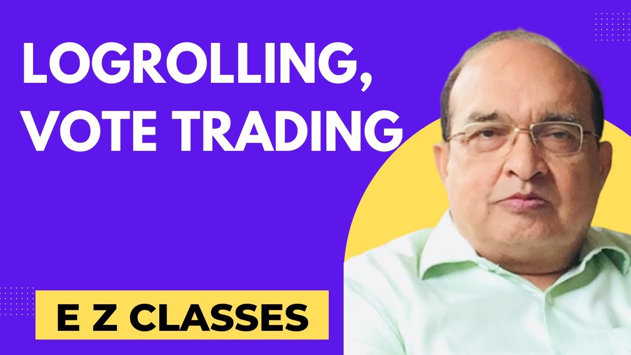 LOGROLLING, VOTE TRADING