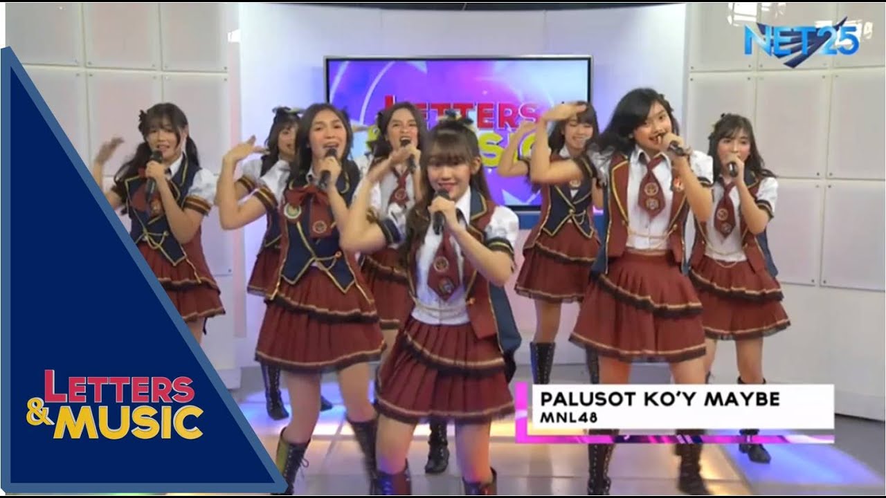 MNL48 - PALUSOT KO'Y MAYBE (NET25 LETTERS AND MUSIC)