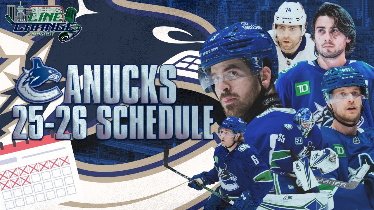 A LOOK AND BREAKDOWN OF THE CANUCKS 2025-2026 SCHEDULE