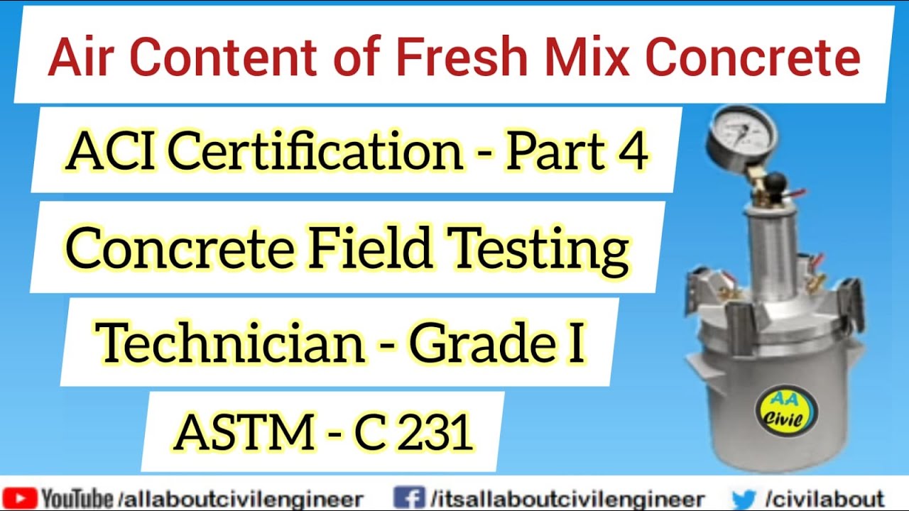 Determination of Air Content of Fresh Mix Concrete | ACI Certification | All About Civil Engineer