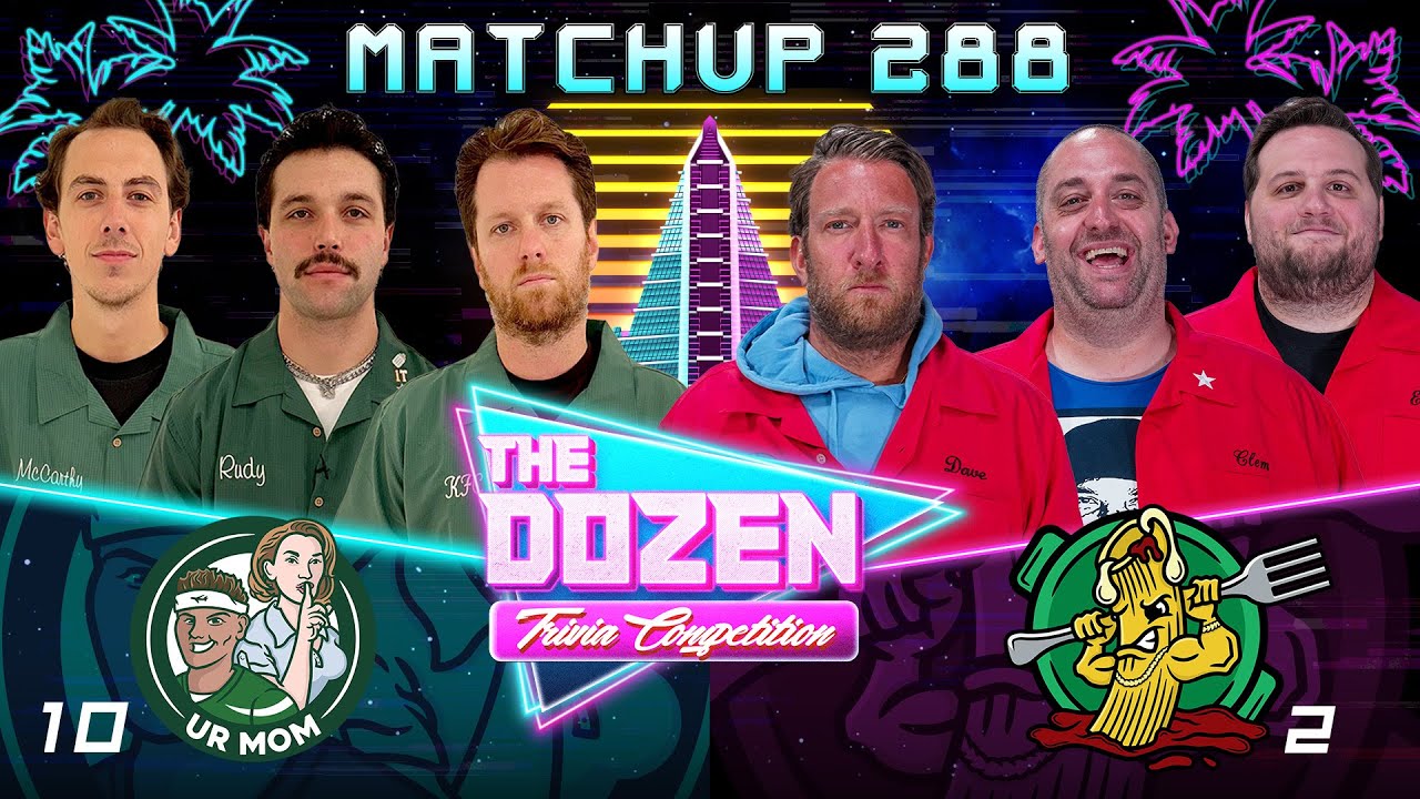 Dave Portnoy's Trivia Team Gets Rematch With KFC & urMom (The Dozen, Match 288)