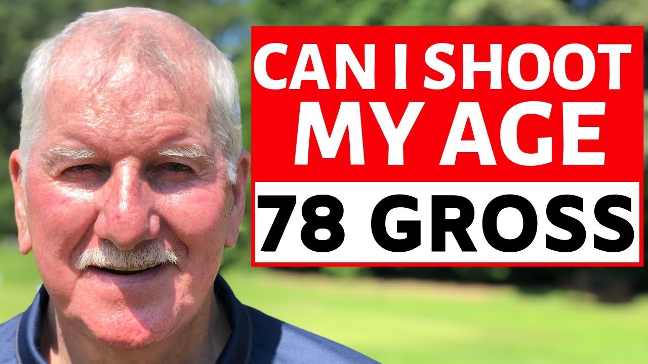AMAZING OLD GOLFER TRIES TO SHOOT HIS AGE 78 - GROSS