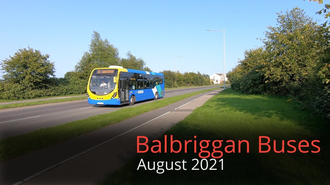 Balbriggan Buses | August 2021 | Part 1