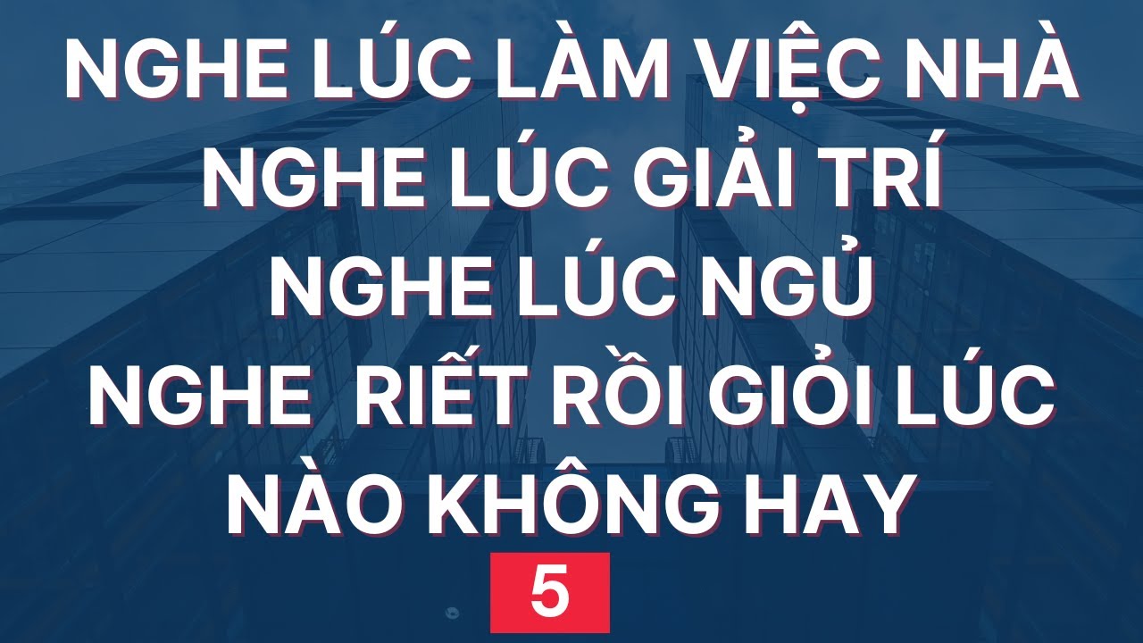 Luyện Nghe Tiếng Anh Giao Tiếp Hàng Ngày | Đọc Chậm và Nhiều lần | 5