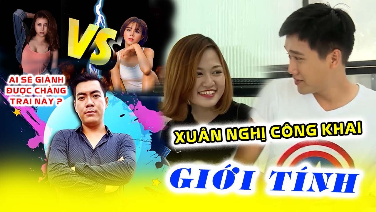 Xuân Nghị Công Khai Giới Tính Thật Với Bạn Gái Và Cái Kết Bất Ngờ | Love House