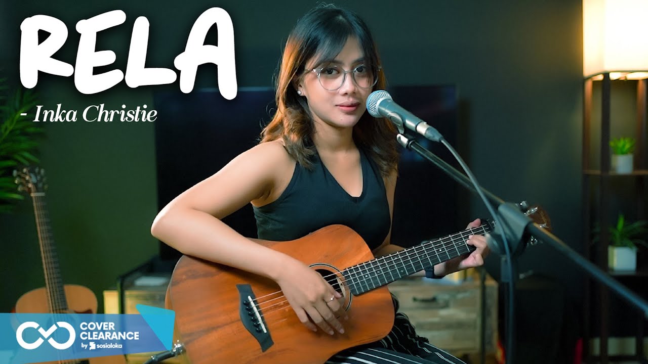 RELA - INKA CHRISTIE (LIVE COVER SASA TASIA)