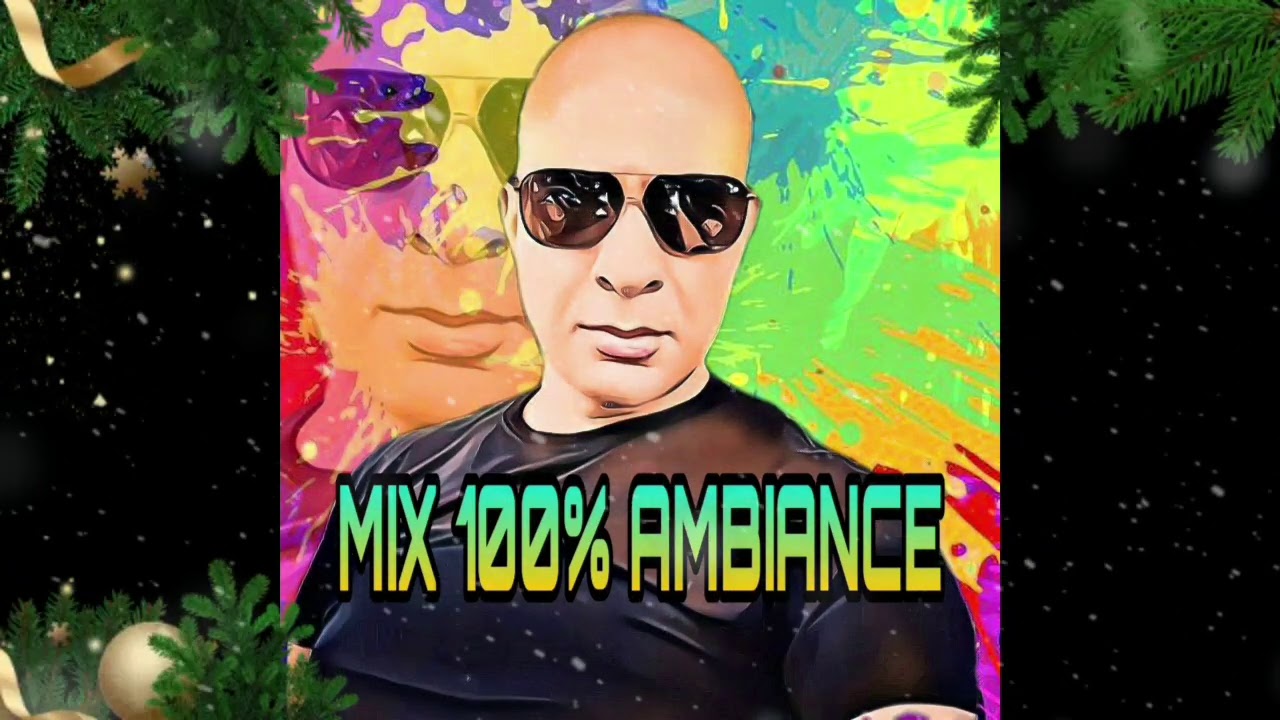 MIX 100% AMBIANCE  POUR SOIRÉES