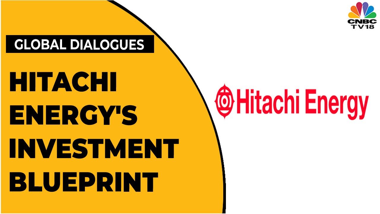 Claudio Facchin Talks About Hitachi Energy Investment Plans | Global Dialogues | CNBC-TV18