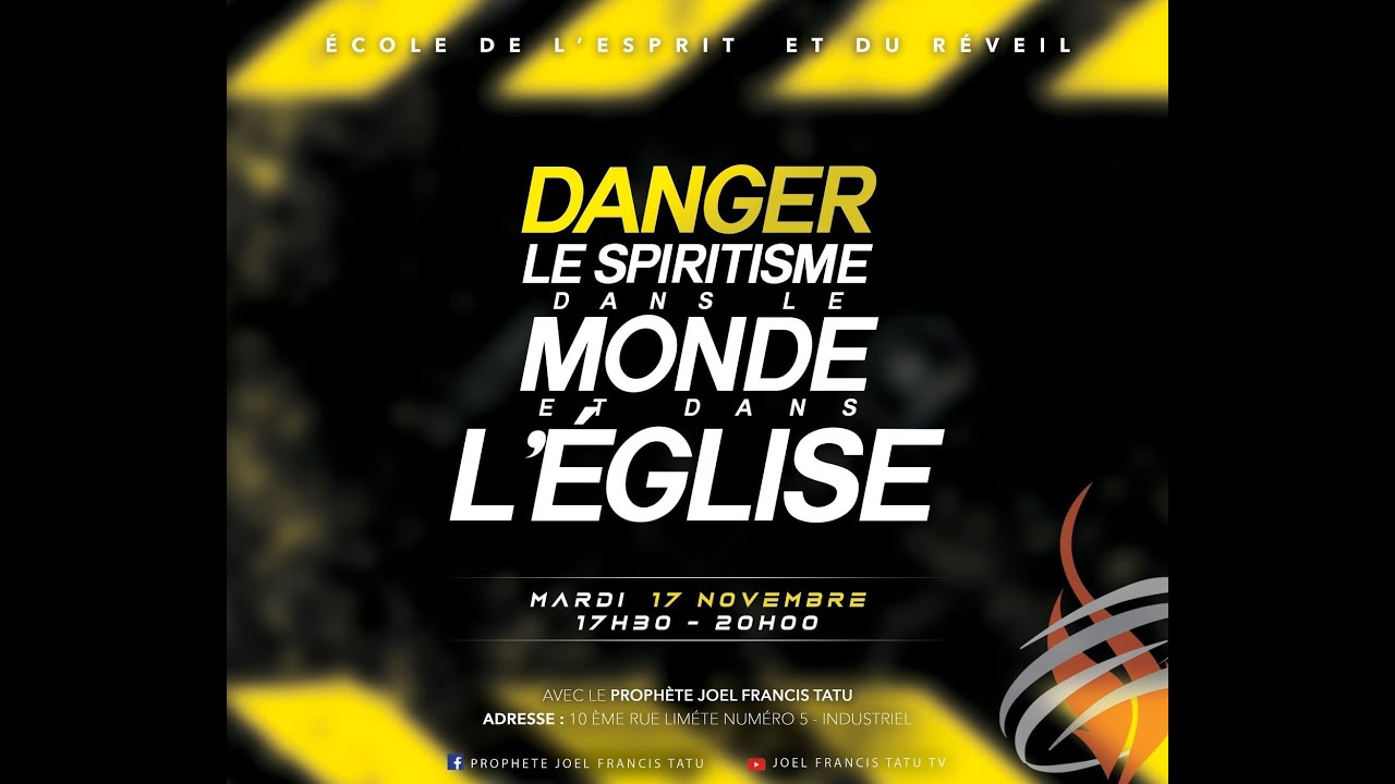 LE SPIRITISME DANS LE MONDE ET DANS L'ÉGLISE  avec le Prophète Joel Francis Tatu