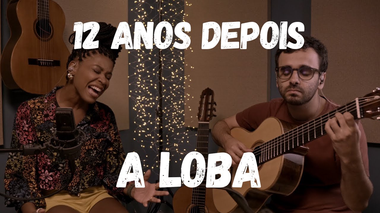 12 ANOS DEPOIS!!! FINALMENTE regravamos '''A Loba''. Part. Mariana Braga
