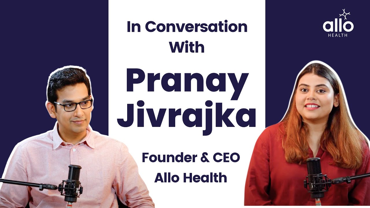 What Is The Future Of Sexual Health In India? | feat. Pranay Jivrajka (Founder, Allo Health)