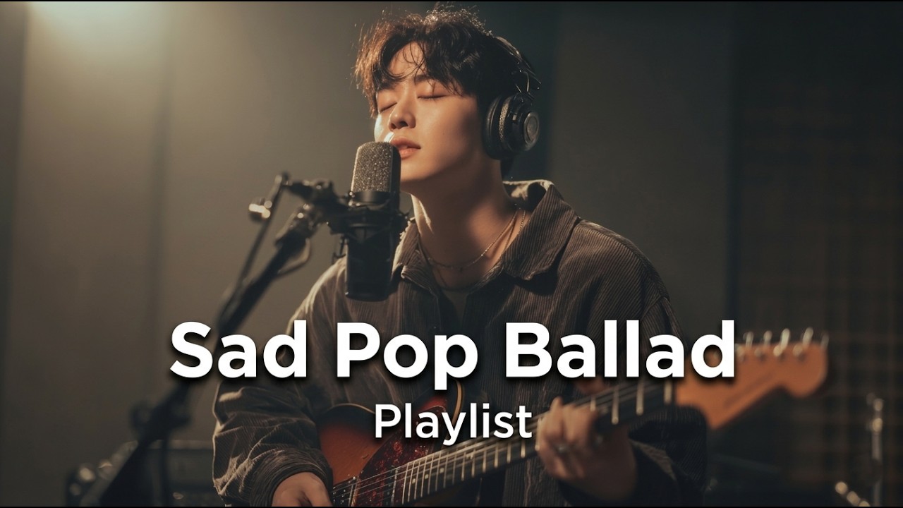 [PLAYLIST] Sad Pop Ballad Music | Studio Ai Brox Music