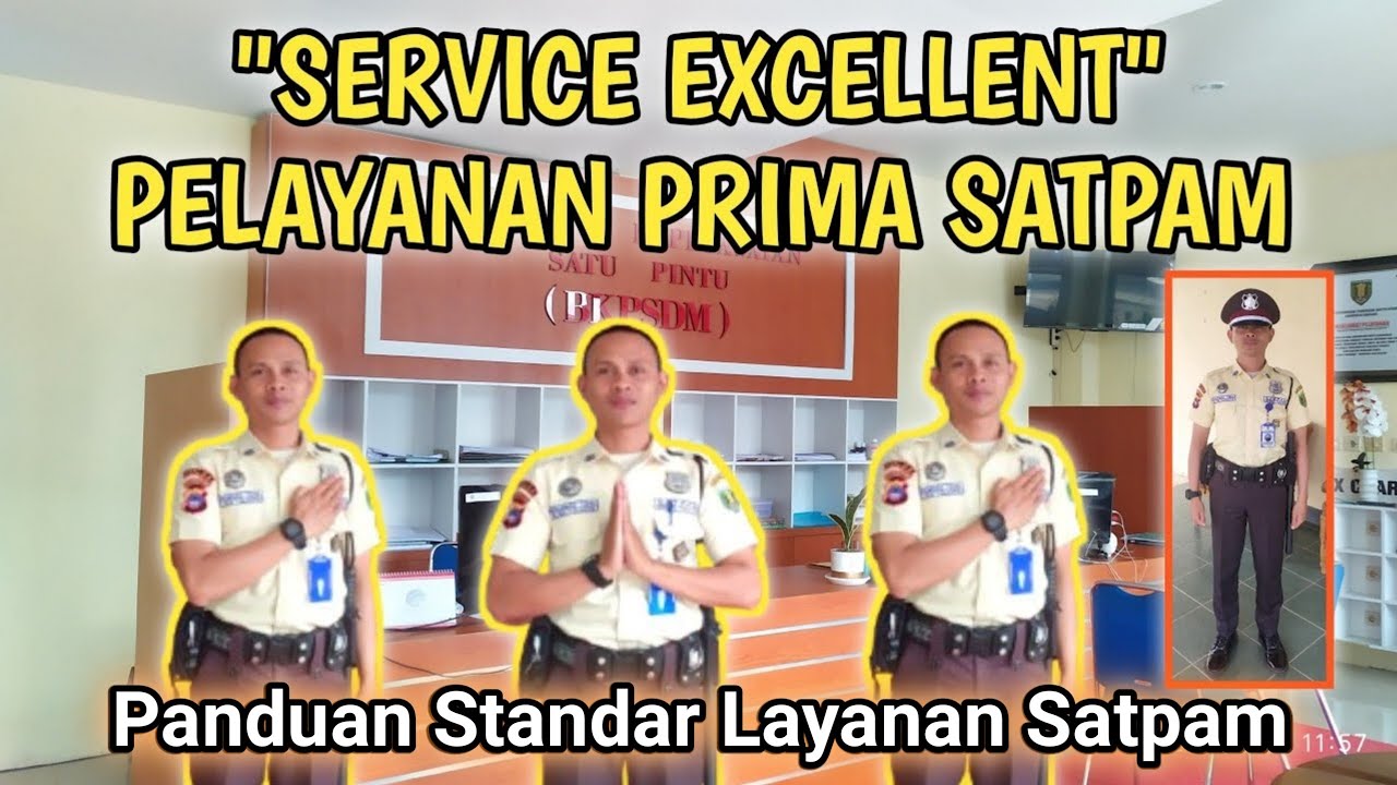 PANDUAN STANDAR LAYANAN SATPAM || PELAYANAN PRIMA SATPAM #satpam #security #satpamindonesia