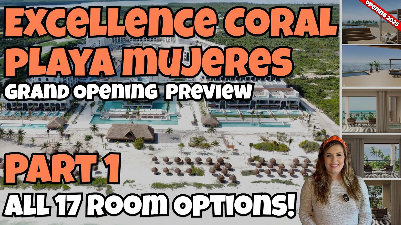 Предварительный обзор отеля Excellence Coral Playa Mujeres, часть 1: все варианты номеров!