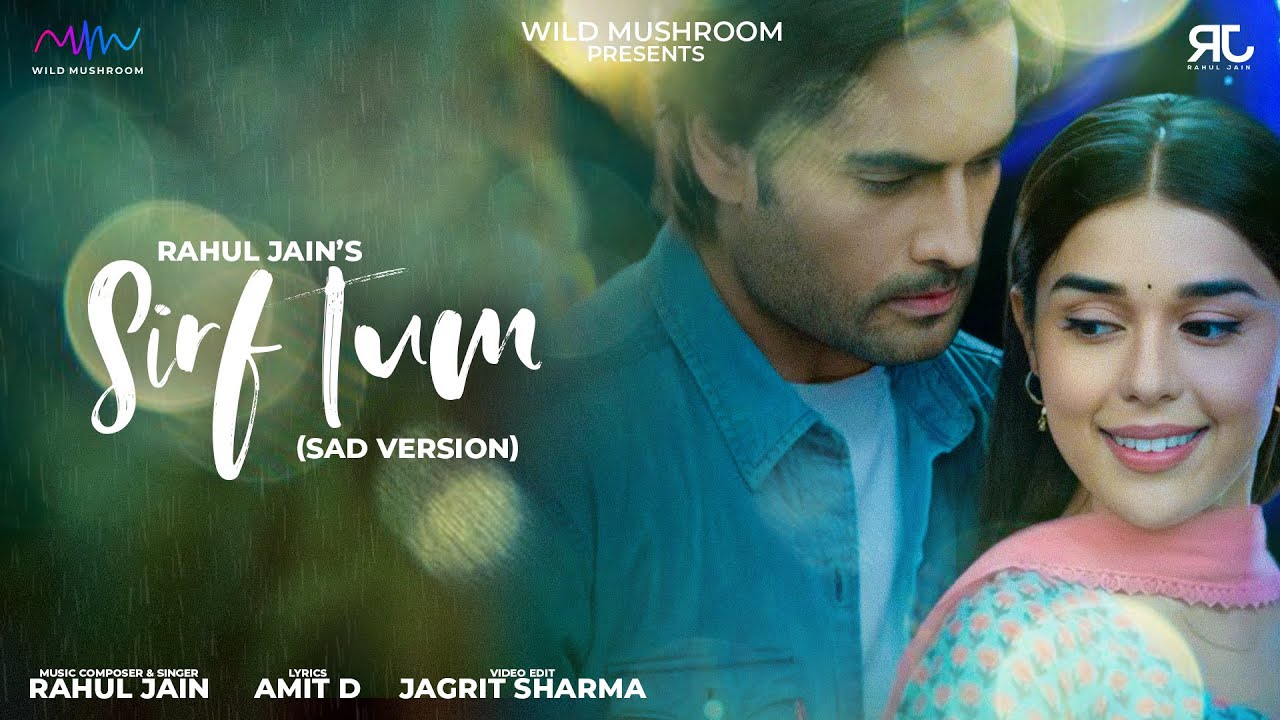 Sirf Tum (Sad Version) - Rahul Jain | Full Song | Vivian Dsena , Eisha Singh | Colors Tv | Sufi Song