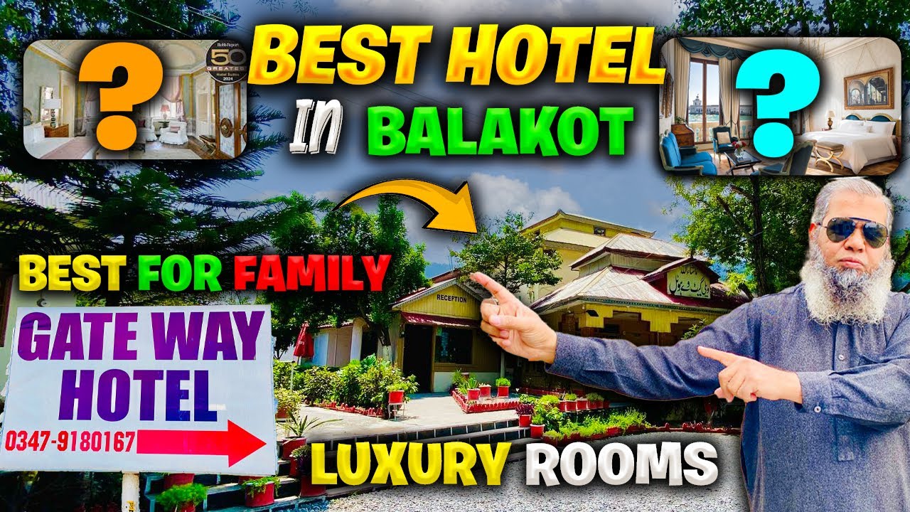 Best Hotel For Tourists in Balakot Complete Guide to Hotel Gateway | Gate Way Hotel BalaKot Kpk