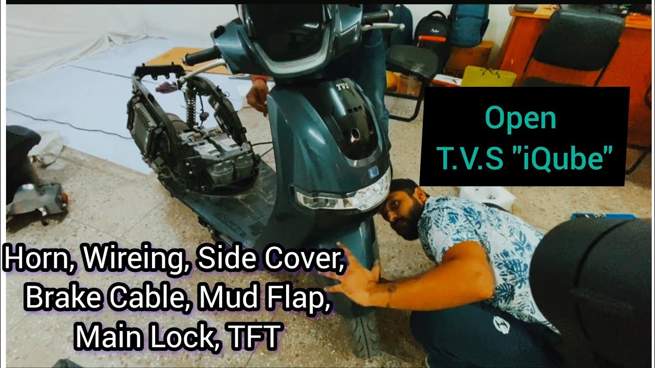 Open TVS iQube- Horn, Wireing, Side Cover, Brake Cable, Mud Flap, Main Lock, TFT........#tvs #iqube
