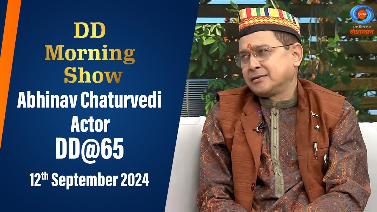 DD Morning Show | Abhinav Chaturvedi | Actor | DD@65 | 12th September 2024